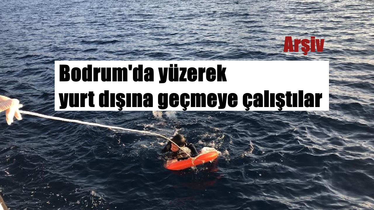 Bodrum’da yüzerek yurt dışına geçmeye çalışan 2 düzensiz göçmen kurtarıldı