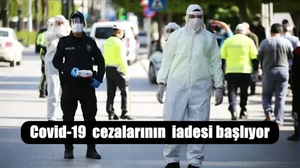 Covid-19 cezalarının iadesi başlıyor