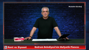 Bodrum Belediyesi’nin Mafyatik Plancısı