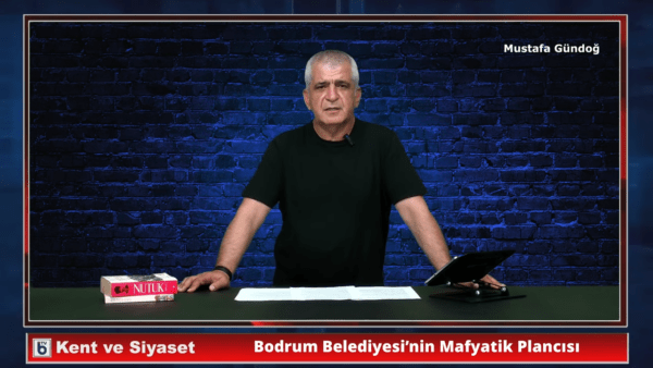 Bodrum Belediyesi’nin Mafyatik Plancısı