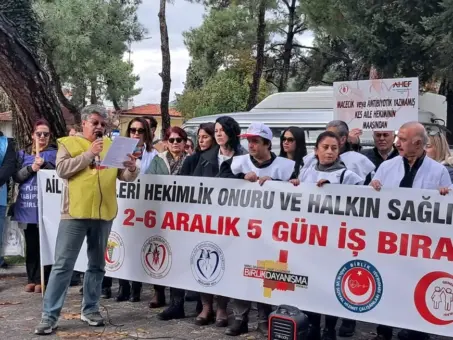 Muğla’da Aile Hekimlerinden 5 Günlük Grev: “Sağlıkta Ticaret Ölüm Getirir”