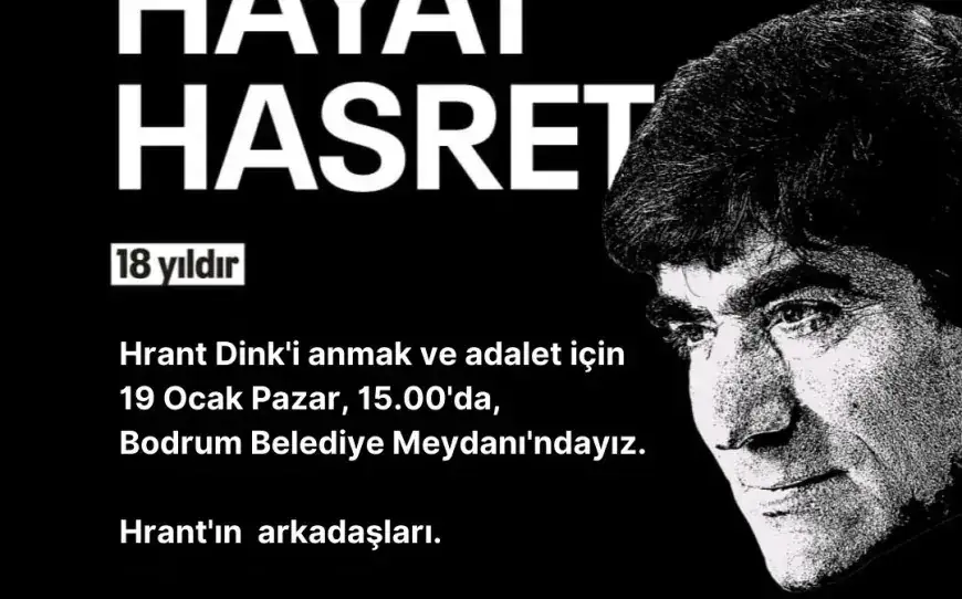 Hrant Dink Bodrum’da Anılacak