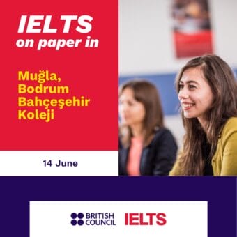 British Council IELTS Sınavı Bahçeşehir Koleji Bodrum Kampüsü’nde!