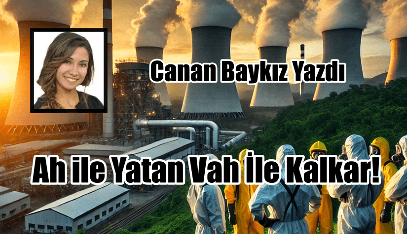 Ah ile Yatan Vah İle Kalkar!