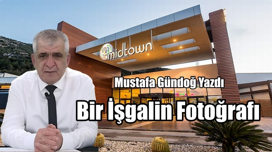 Bir İşgalin Fotoğrafı MİDTOWN AVM