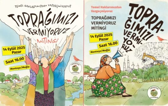 Muğla’da 7554 Sayılı Torba Yasa’ya Tepki: “Toprağımızı Vermiyoruz”