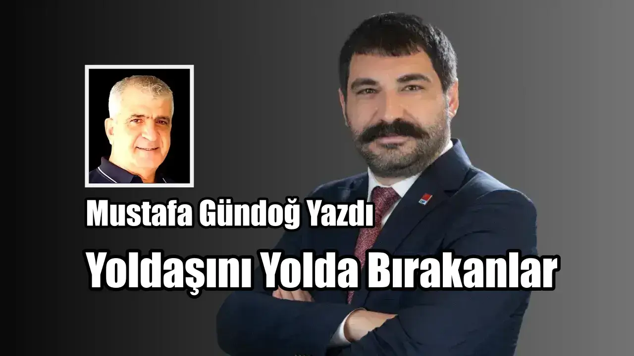 Yoldaşını Yolda Bırakanlar
