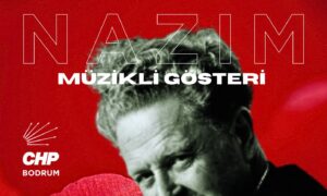 Nazım Hikmet Bodrum’da Doğumunun 124’üncü Yılında Anılacak