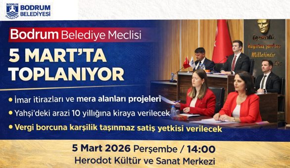 Bodrum Belediye Meclisi’nde Kritik Gündem: İmar İtirazları Ve Taşınmaz Satışı