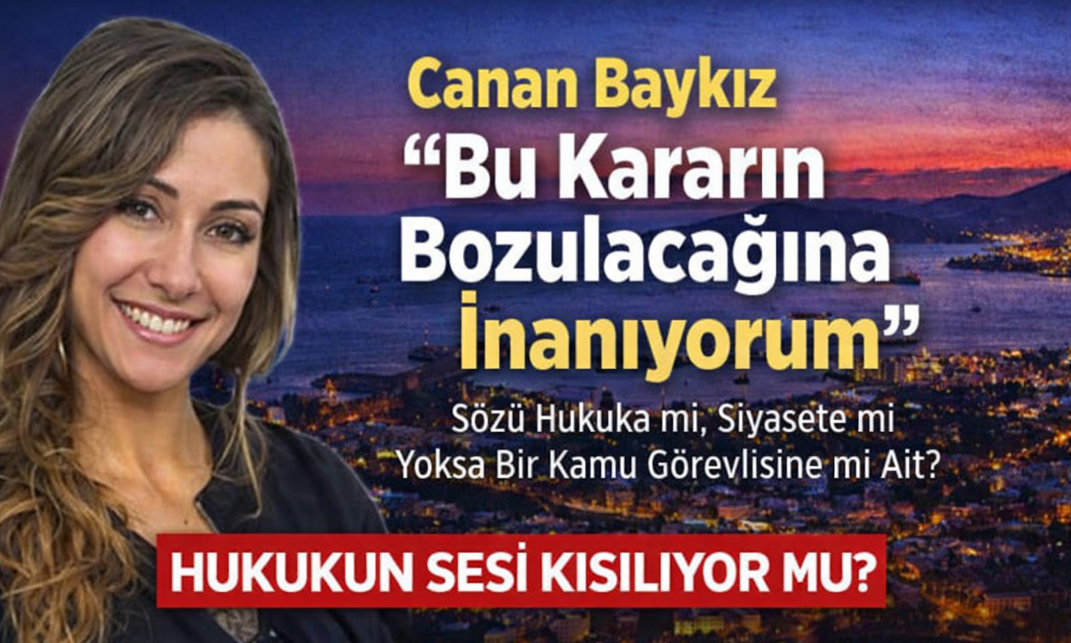 “Bu Kararın Bozulacağına İnanıyorum” Sözü Hukuka mı Siyasete mi Yoksa Bir Kamu Görevlisine mi Ait?