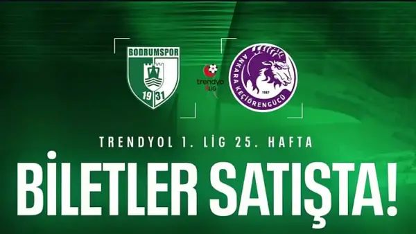 Sipay Bodrum FK Keçiörengücü Maçı Biletleri Satışta