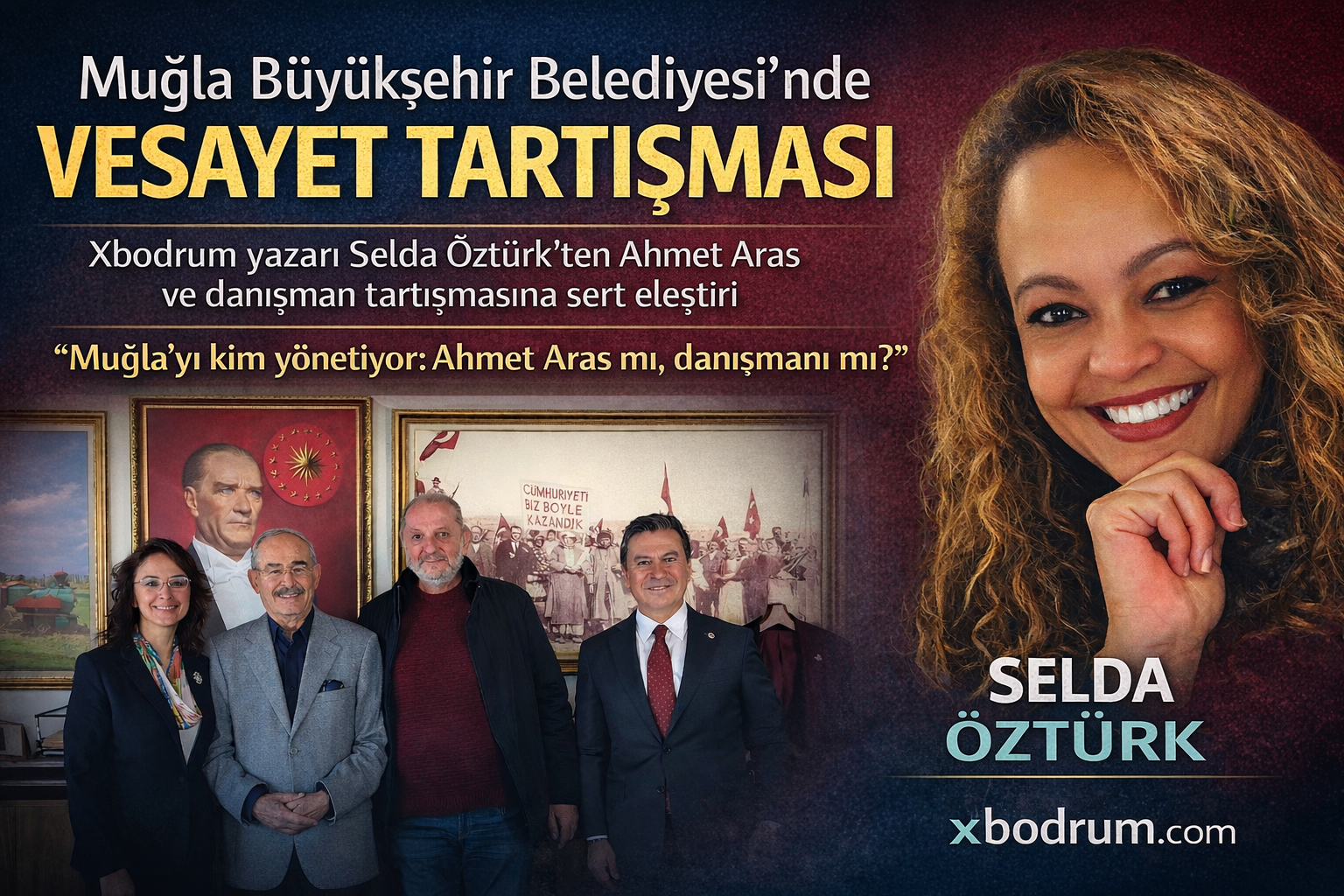 Muğla’da Büyükşehir Yönetiminde Vesayet Tartışması