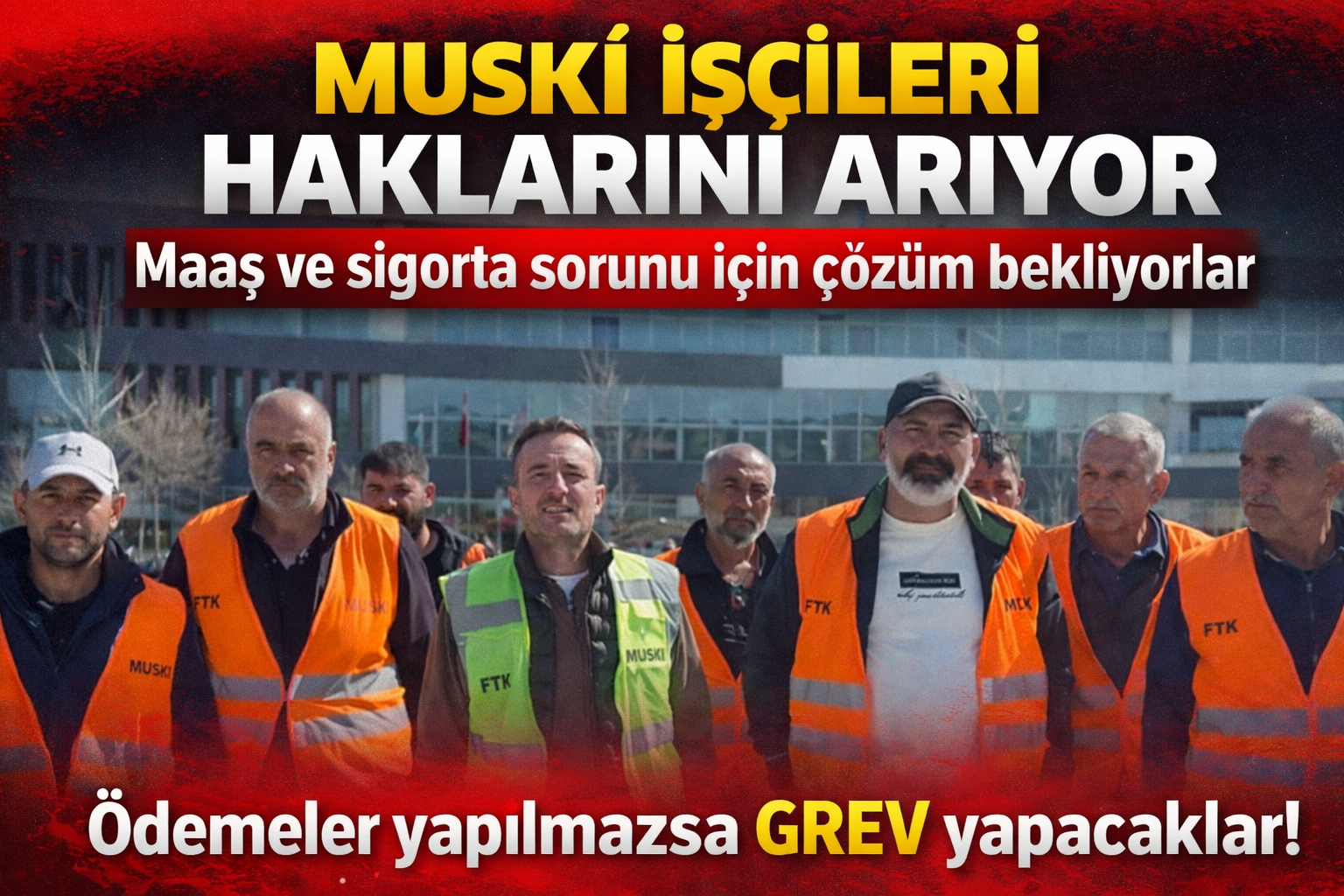 MUSKİ İşçileri Haklarını Arıyor