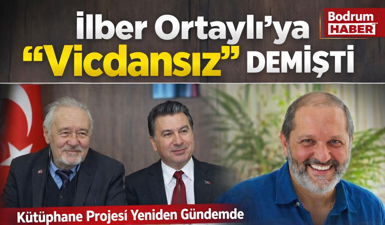 Özel Danışman İlber Ortaylı’ya “Vicdansız” Demişti