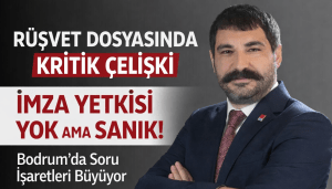 Bodrum’daki Rüşvet Dosyasında Kritik Çelişki: İmza Yetkisi Olmayan İsim Nasıl Sanık Oldu?