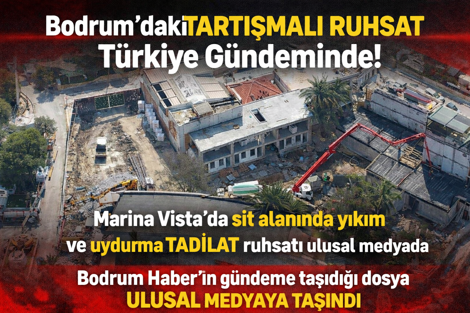 Bodrum Haber’in Dosyası Ulusal Medyada: Marina Vista Tartışması Büyüyor