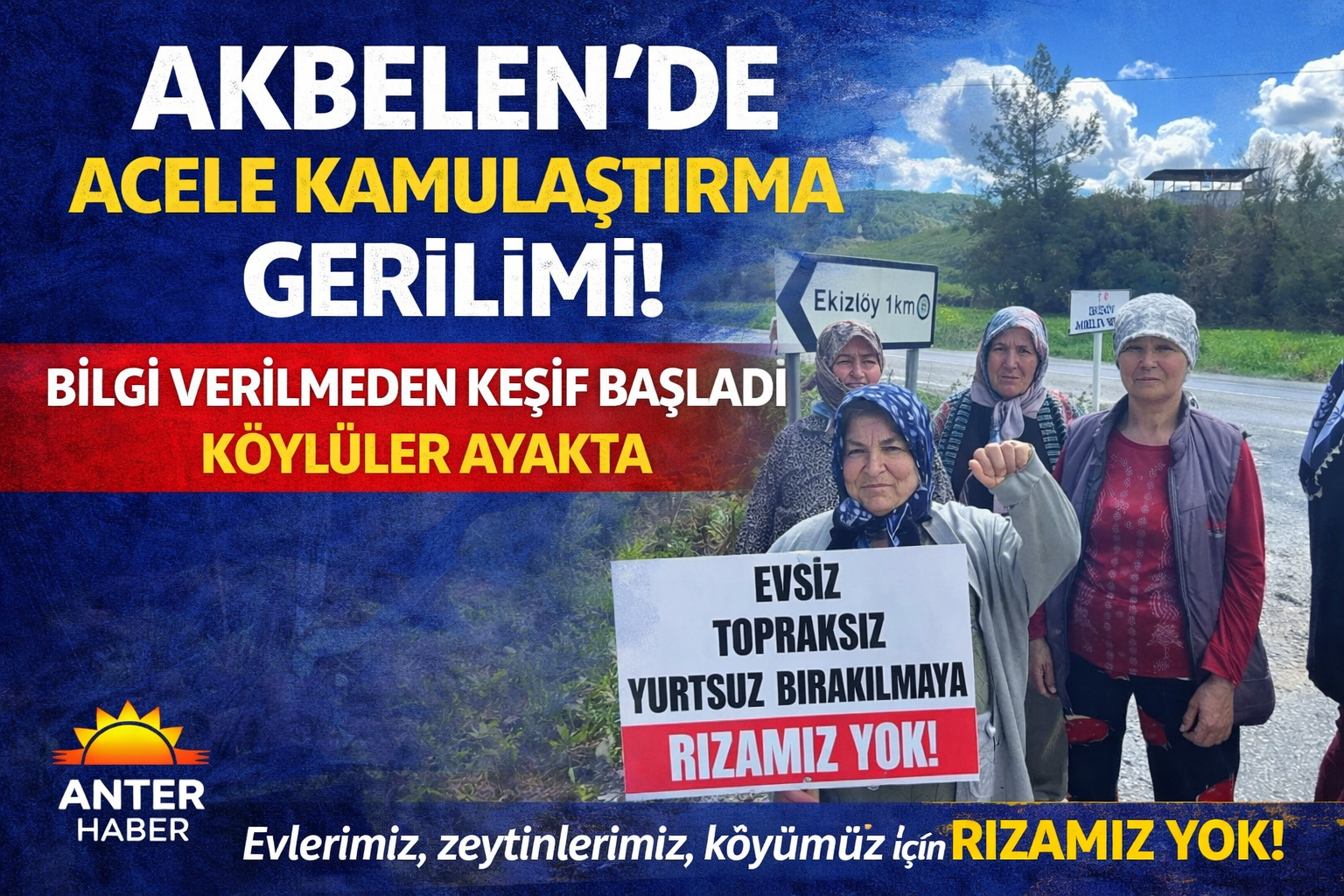 Akbelen’de Acele Kamulaştırma Krizi: Keşif Başladı, Köylüler Tepkili