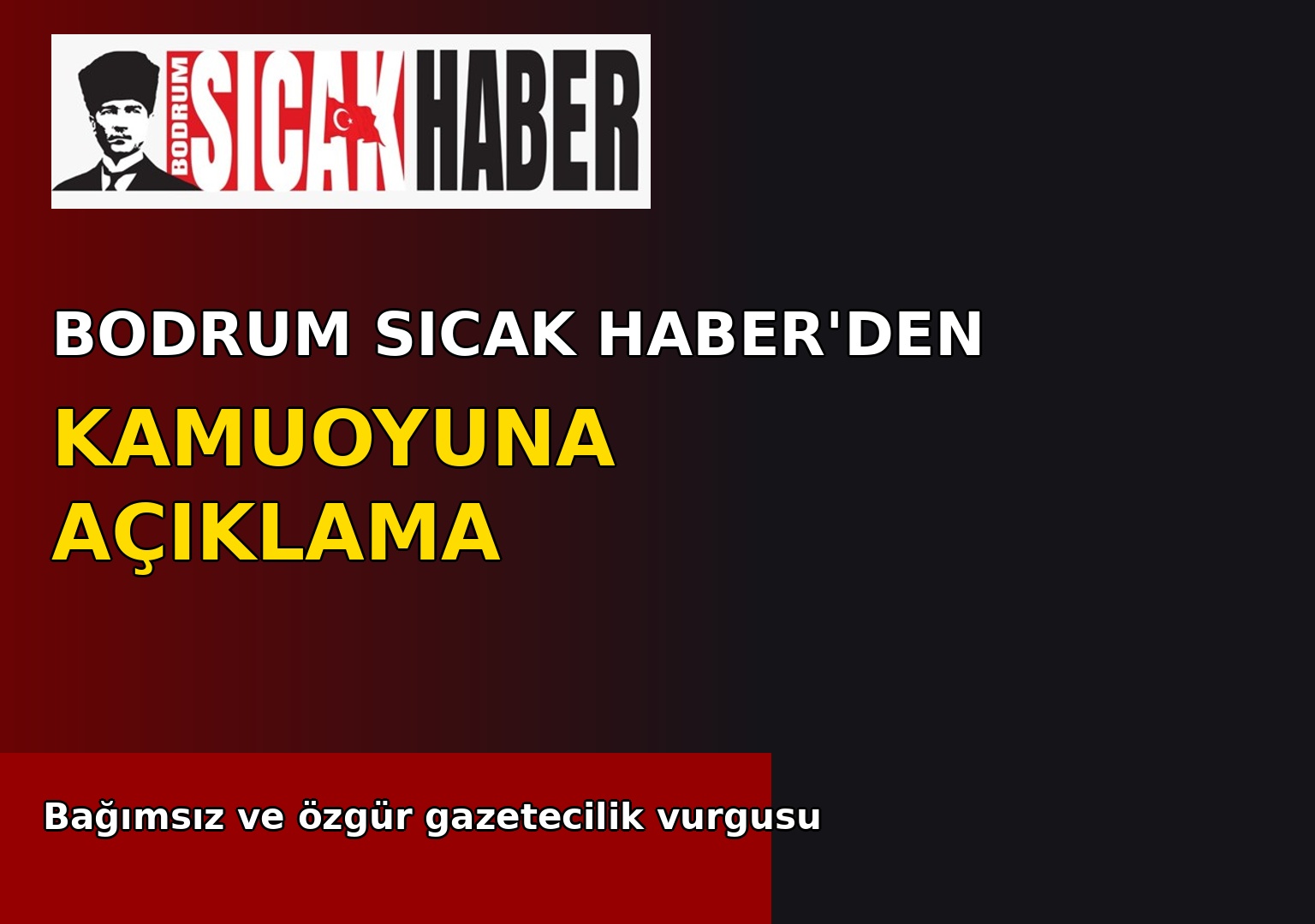 Bodrum Sıcak Haber’den Kamuoyuna Açıklama