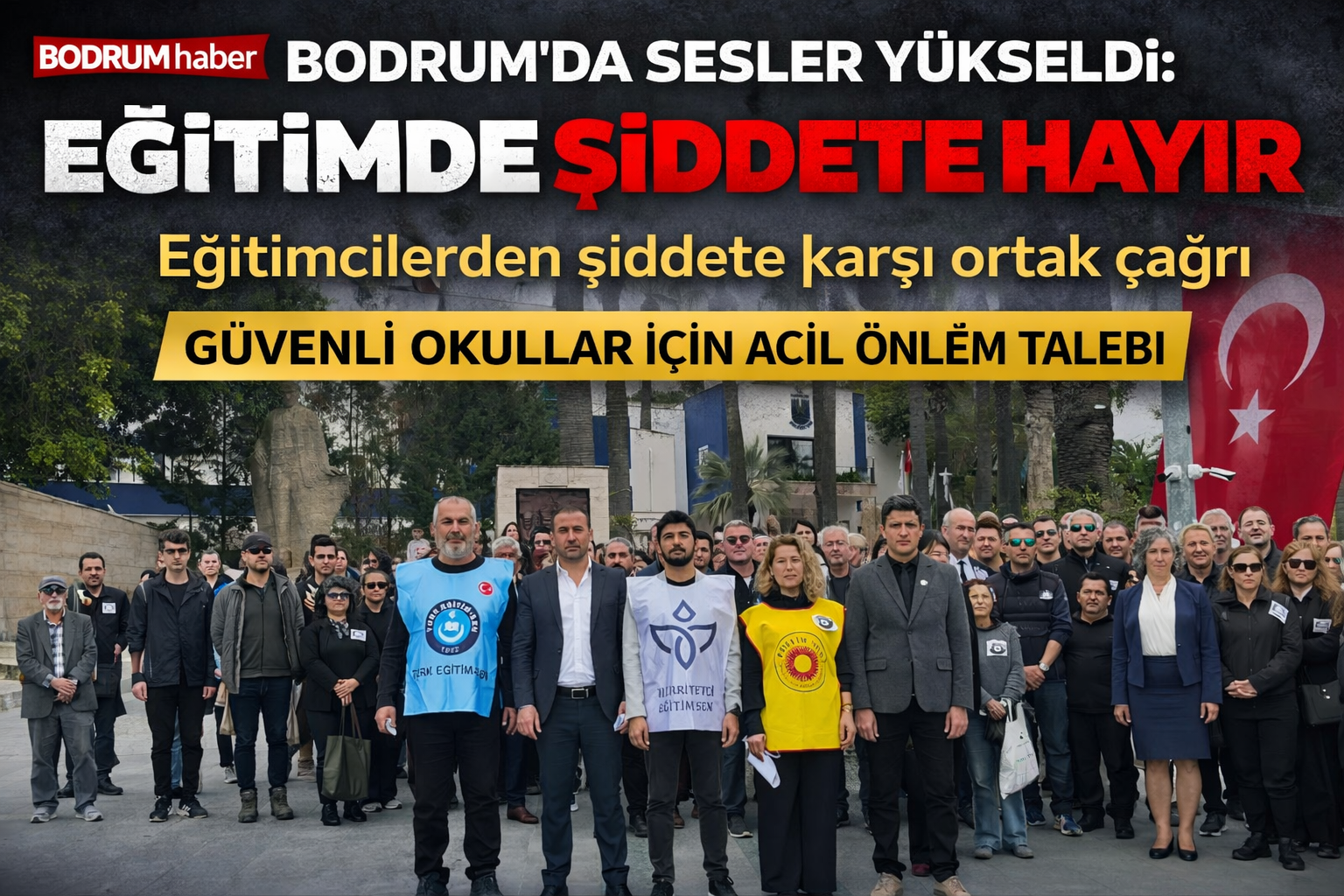 Bodrum’da Eğitimcilerden Eğitimde Şiddete Hayır Çağrısı