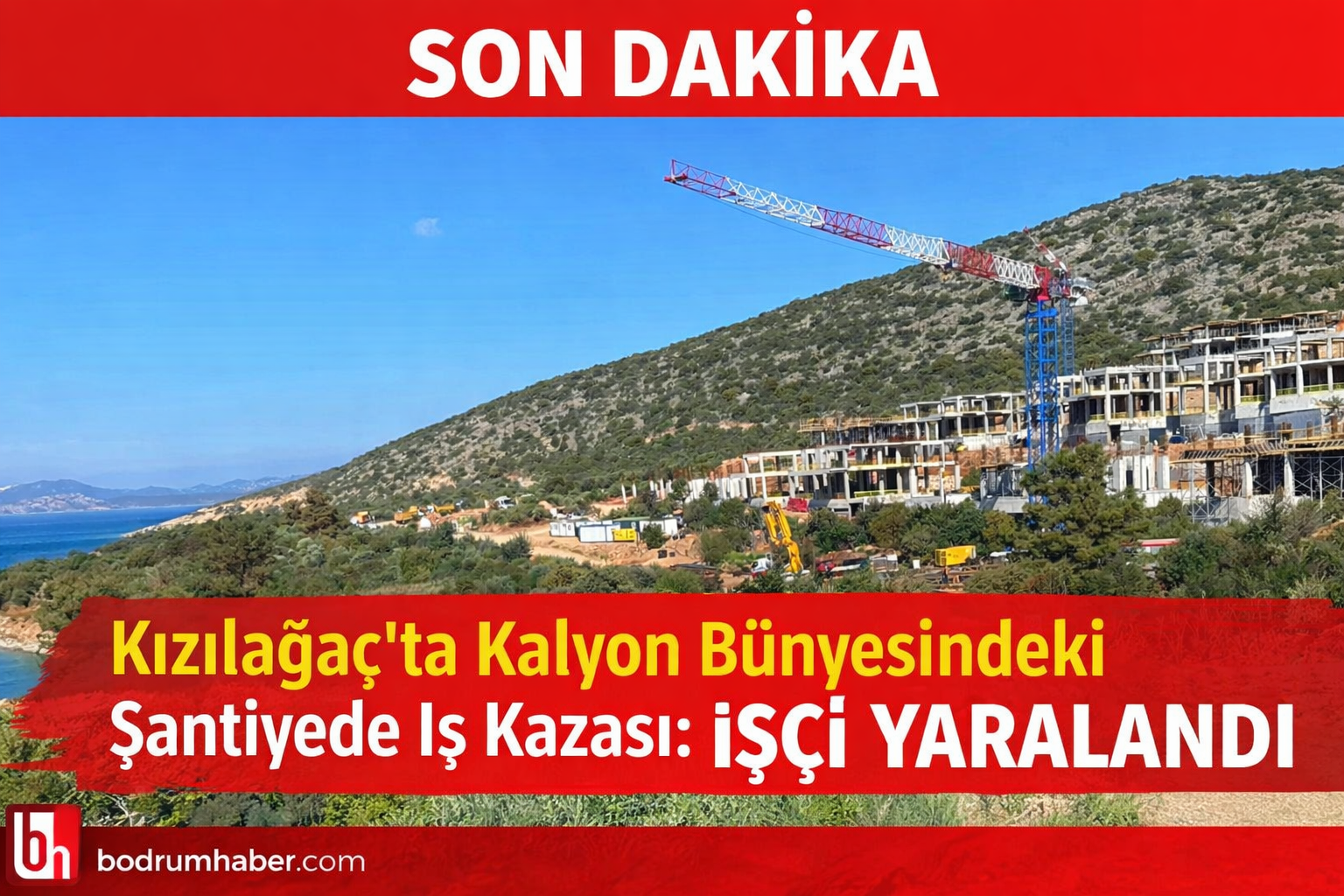 Kızılağaç’ta Kalyon Holding Bünyesindeki Şantiyede İş Kazası: İşçi Yaralandı
