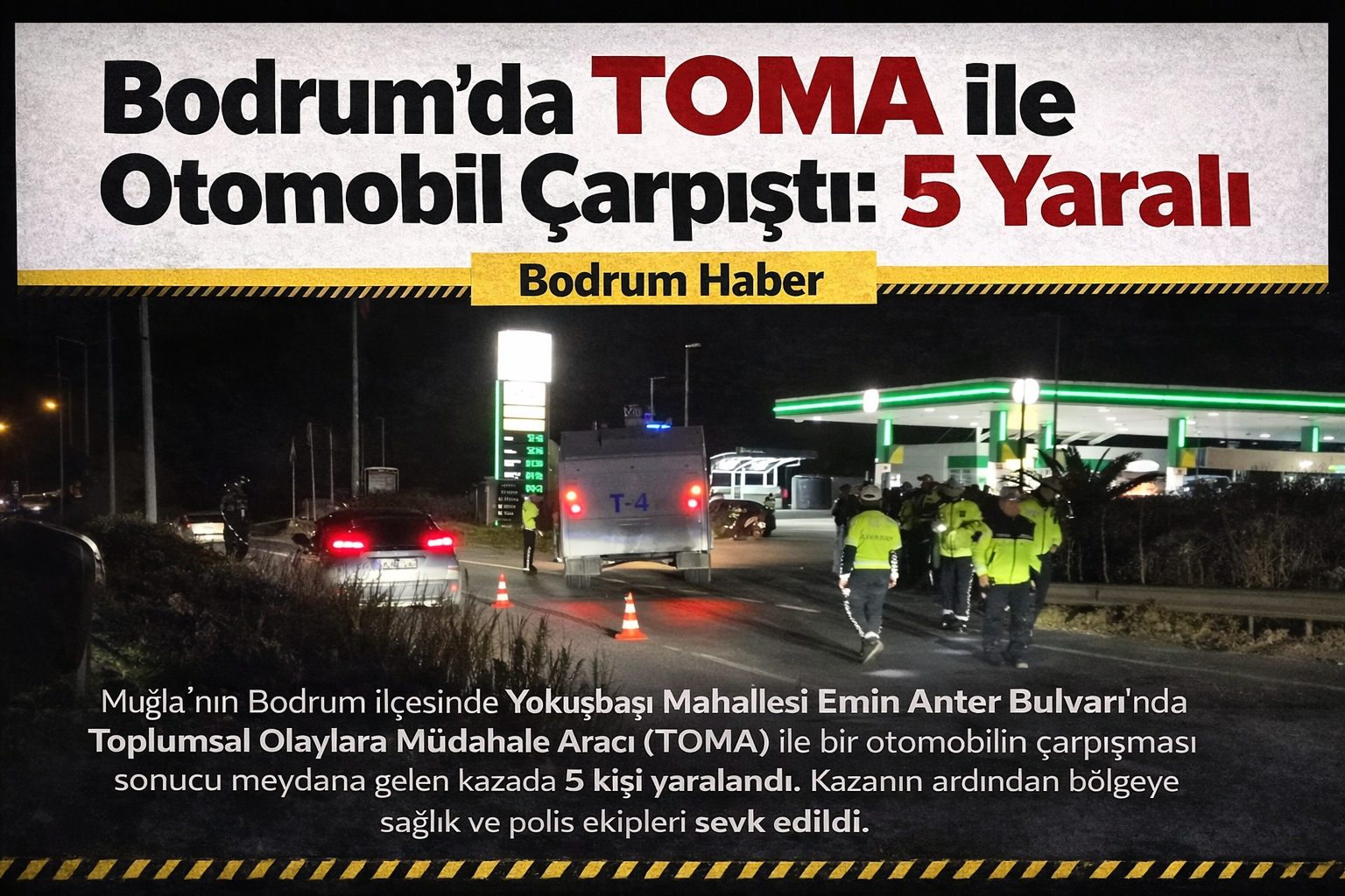 Bodrum’da TOMA İle Otomobil Çarpıştı: 5 Yaralı