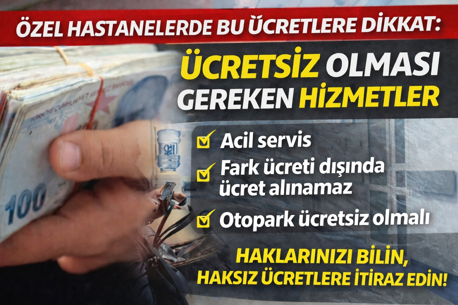Özel Hastanelerde Bu Ücretlere Dikkat: Ücretsiz Olması Gereken Hizmetler