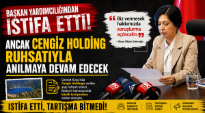 Başkan Yardımcılığından İstifa Etti, Ancak Cengiz Holding Ruhsatıyla Anılacak