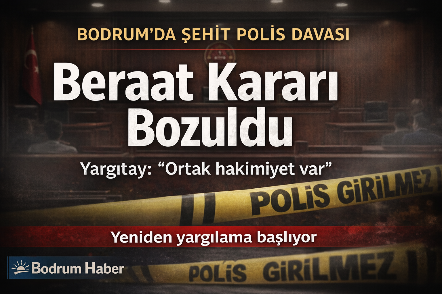 Şehit Polis Davasında Beraat Kararı Bozuldu