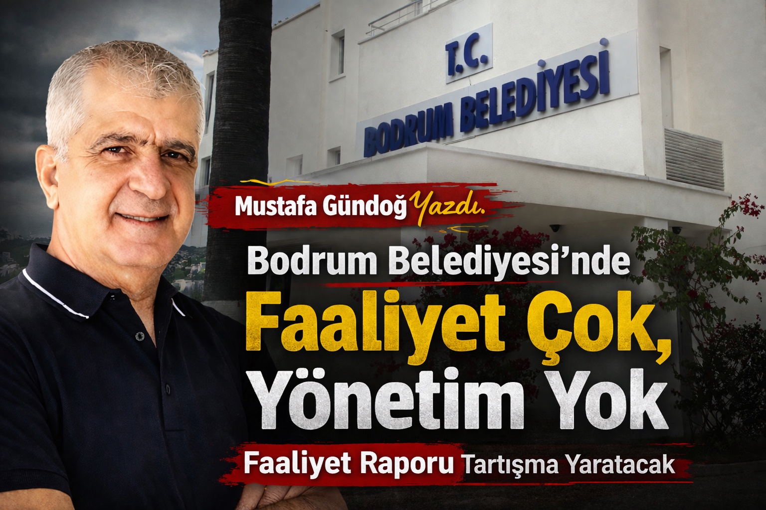 Bodrum Belediyesi’nde Faaliyet Çok, Yönetim Yok