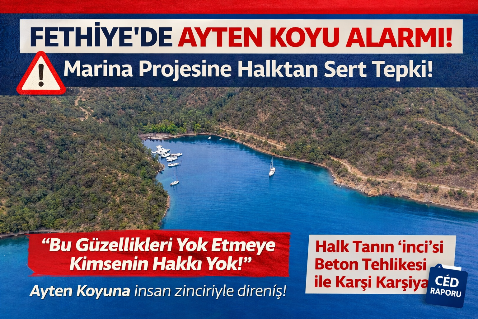 Fethiye’de Ayten Koyu İçin Marina Tepkisi: Halk Ayağa Kalktı