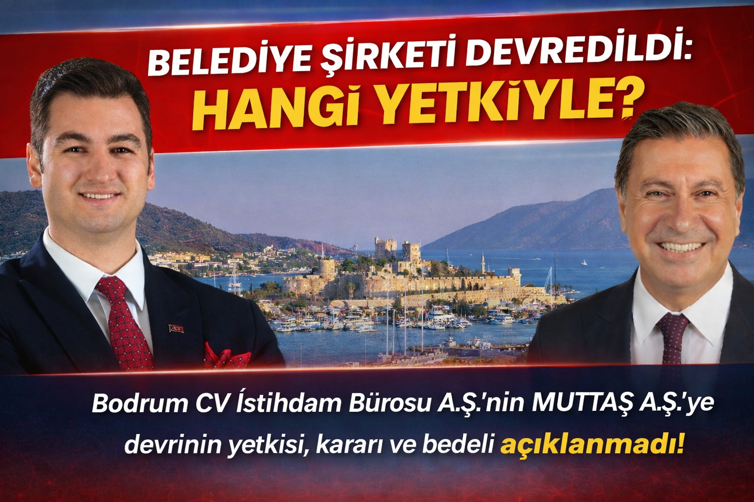 Bodrum Belediyesi Şirketi Devredildi: Hangi Yetkiyle?