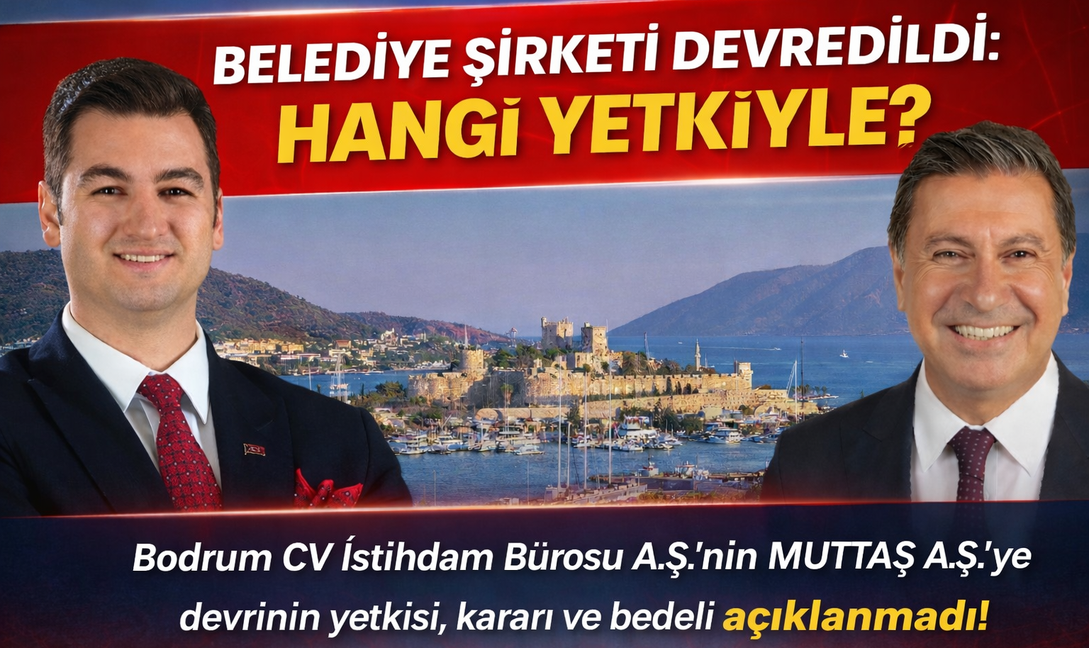 Bodrum Belediyesi Şirketi Devredildi: Hangi Yetkiyle?