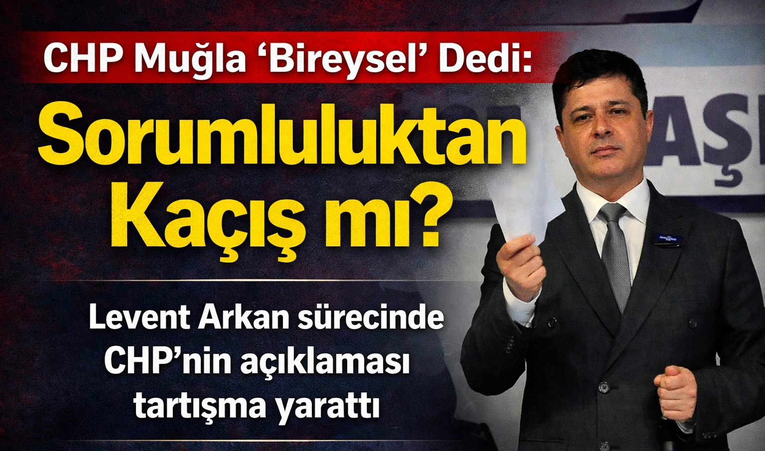 CHP Olayı “Bireysel” Dedi: Peki Sorumluluk Kime Ait?
