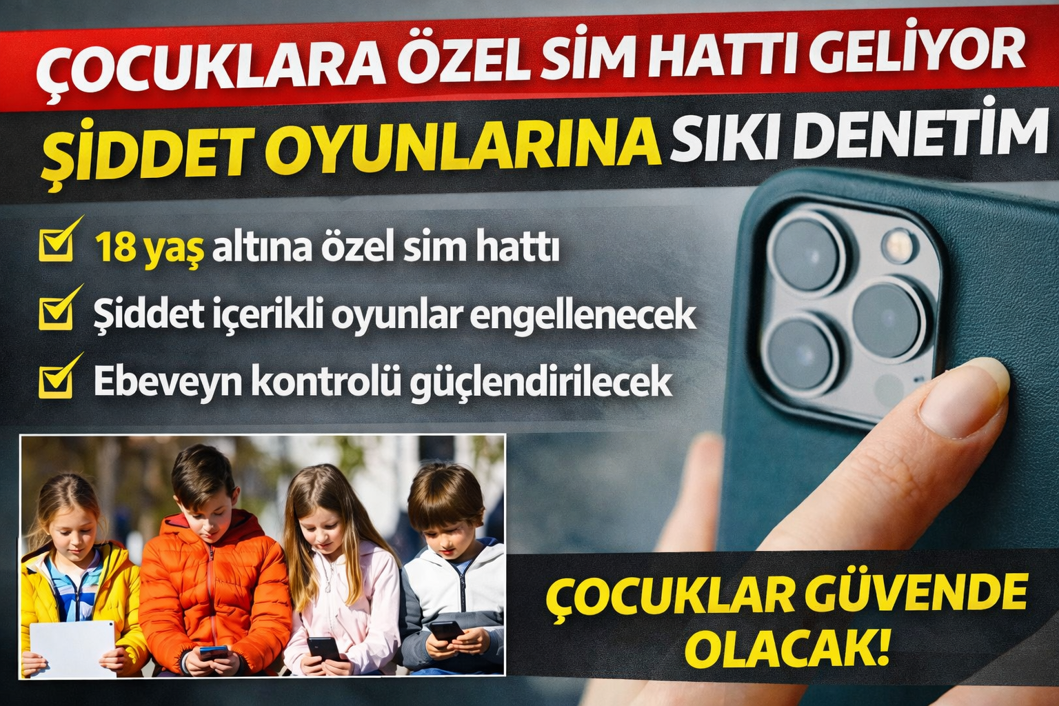 Çocuklara Özel SIM Hattı Geliyor: Şiddet Oyunlarına Kısıtlama