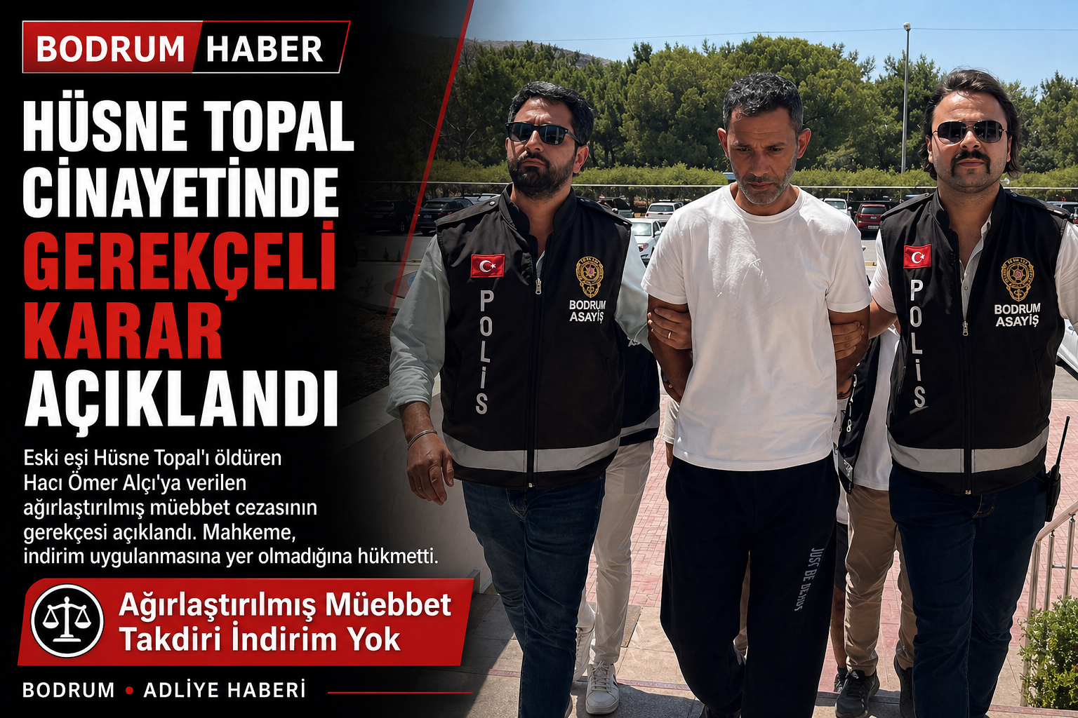 Hüsne Topal Cinayetinde Gerekçeli Karar Açıklandı