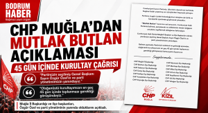 CHP Muğla’dan Mutlak Butlan Açıklaması: 45 Gün İçinde Kurultay Çağrısı