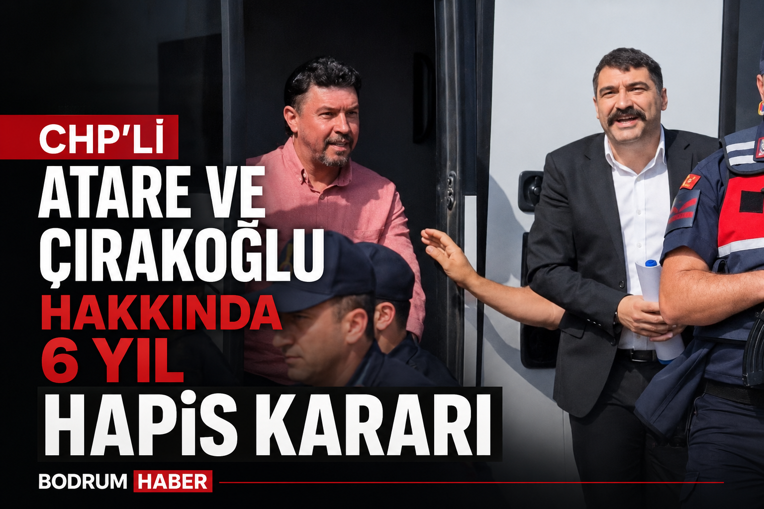 Atare ve Çırakoğlu’na 5’er Yıl Hapis