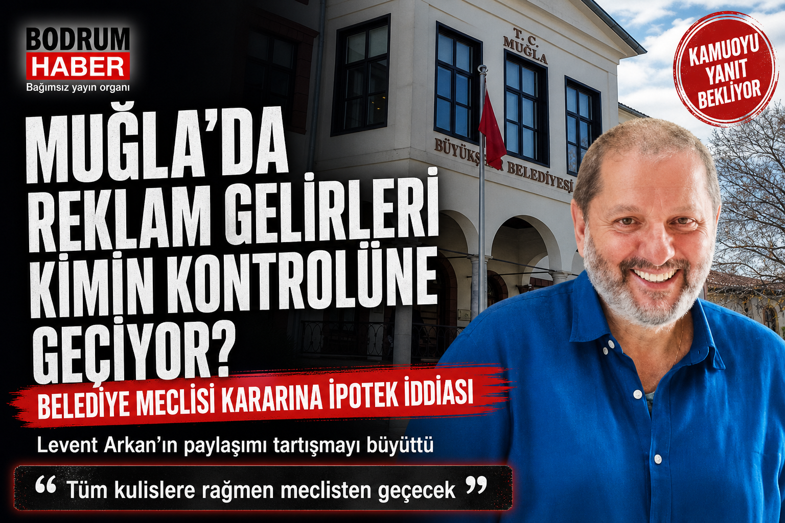 Muğla’da Reklam Gelirleri Kimin Kontrolüne Geçiyor?