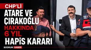 Atare ve Çırakoğlu’na 5’er Yıl Hapis