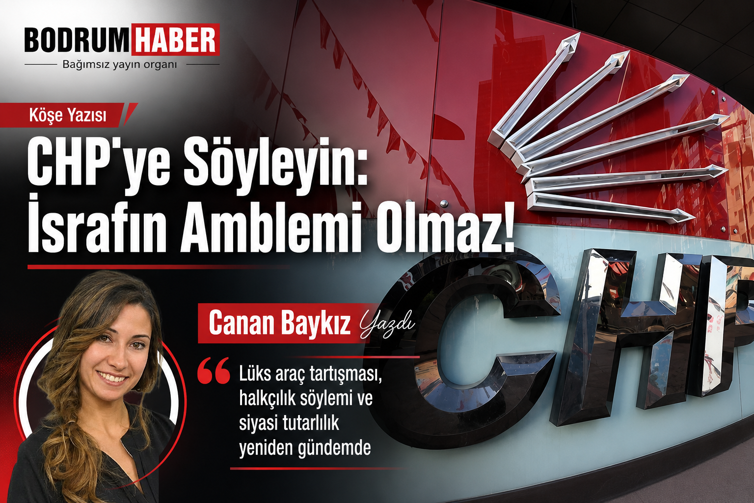 CHP’ye Söyleyin: İsrafın Amblemi Olmaz!