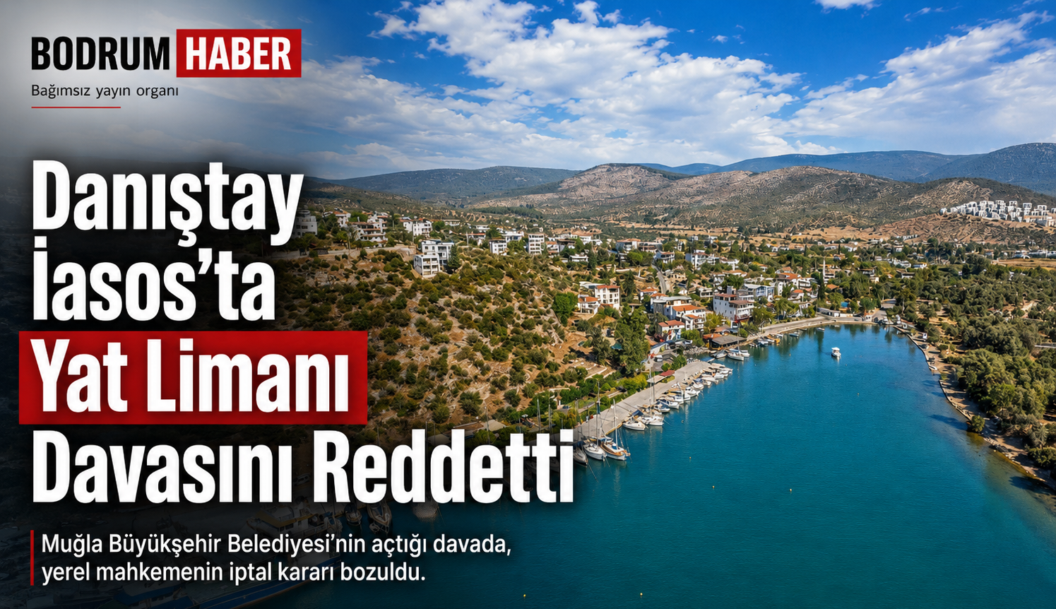 İasos Yat Limanı İçin Danıştay Kararı: ÇED İptali Bozuldu