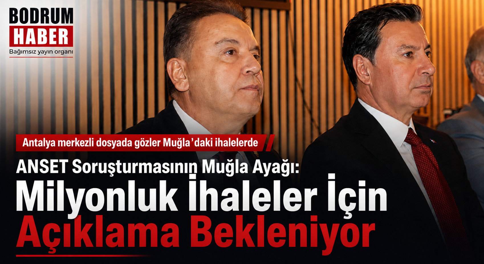 ANSET Soruşturmasının Muğla Ayağı: Milyonluk İhaleler İçin Açıklama Bekleniyor.