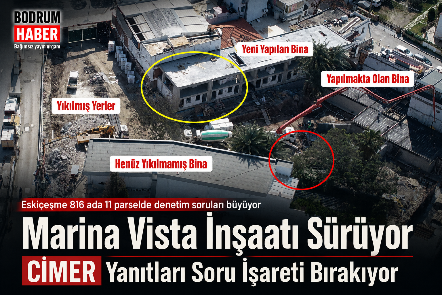 Marina Vista’da İnşaat Sürüyor, Denetim Nerede?