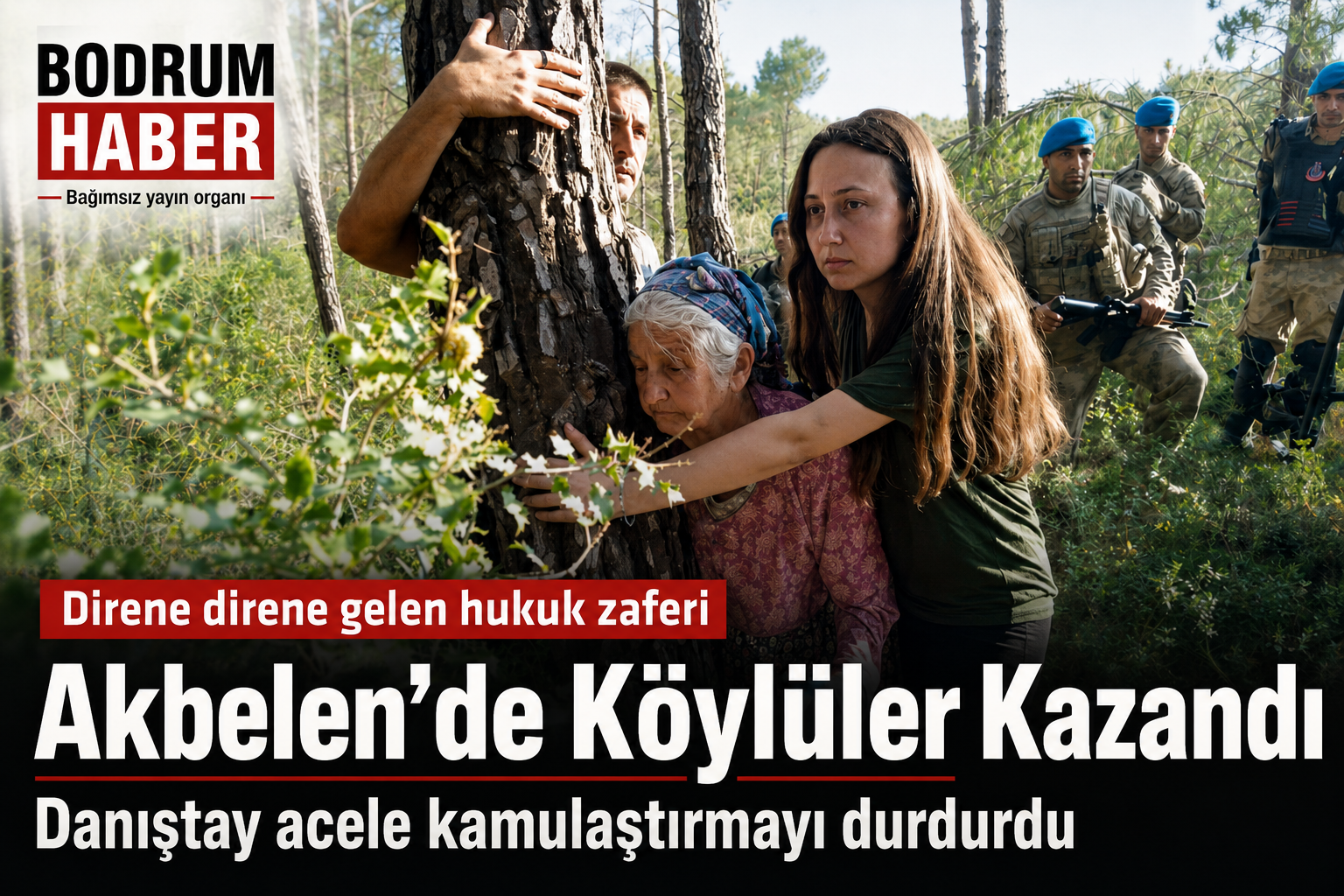 Akbelen’de Köylülerin Hukuk Zaferi: Danıştay Acele Kamulaştırmayı Durdurdu
