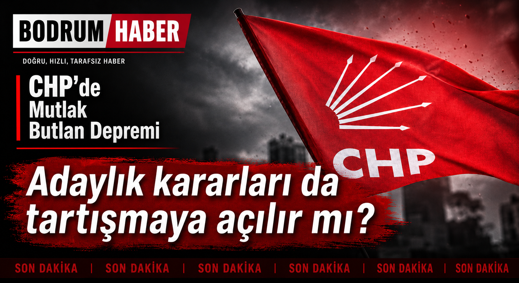 CHP’de Mutlak Butlan Kararı: Adaylık Kararları da Tartışmaya Açılır mı?