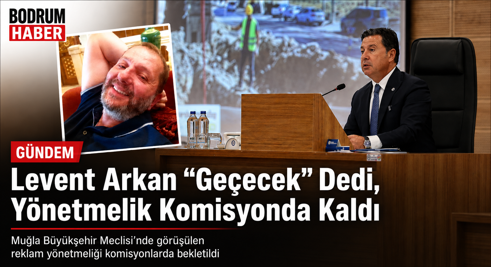 Levent Arkan “Geçecek” Dedi, Yönetmelik Komisyonda Kaldı