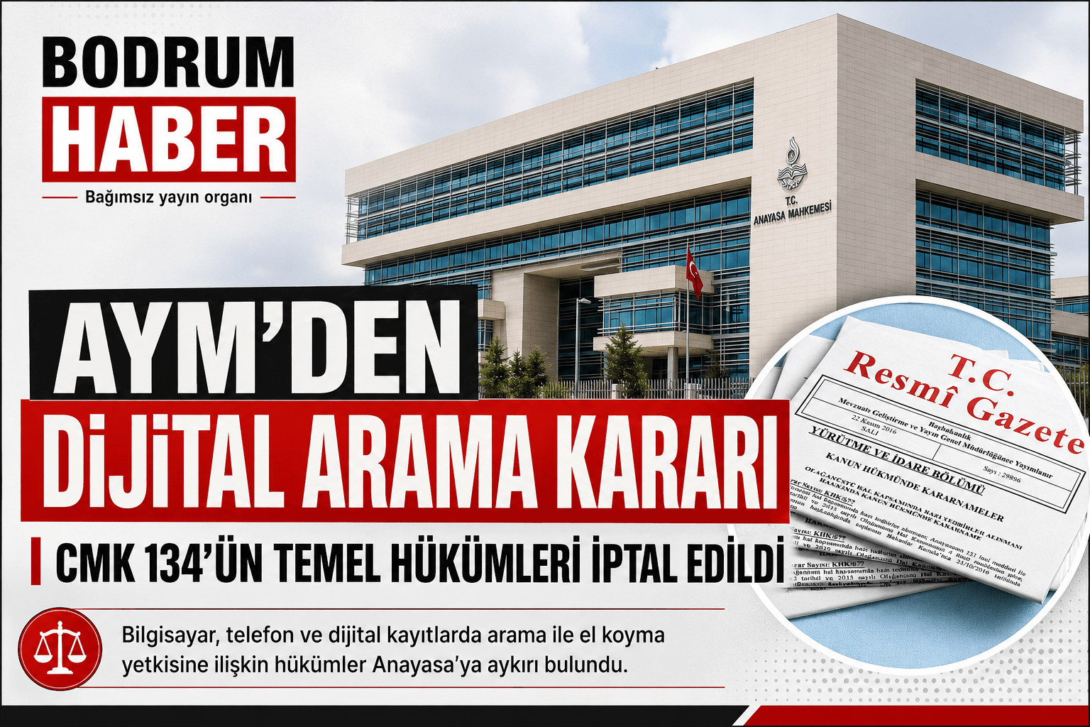 AYM’den Dijital Arama Kararı: CMK 134 İptal Edildi