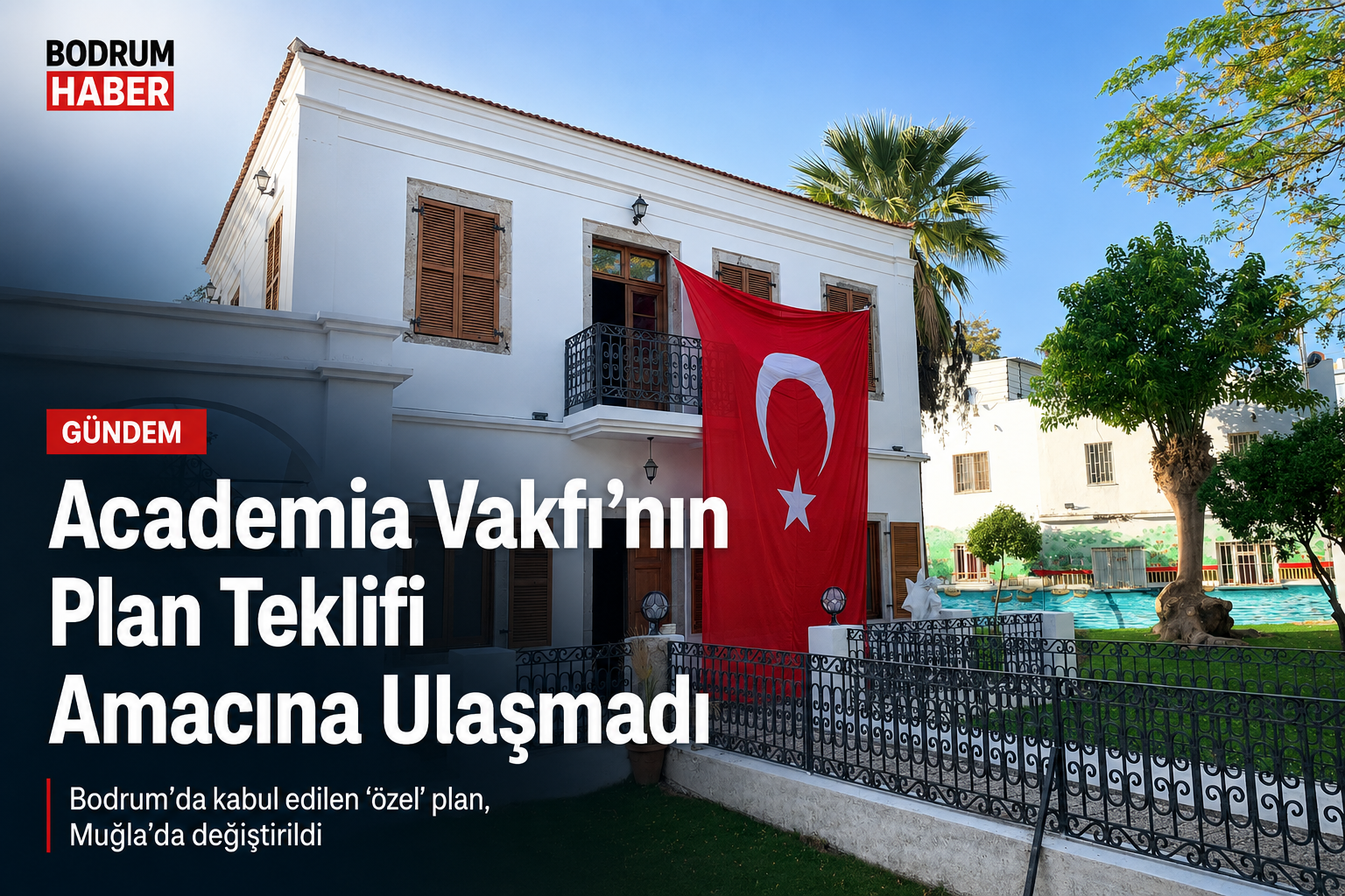 Academia Vakfı’nın Plan Teklifi Amacına Ulaşmadı