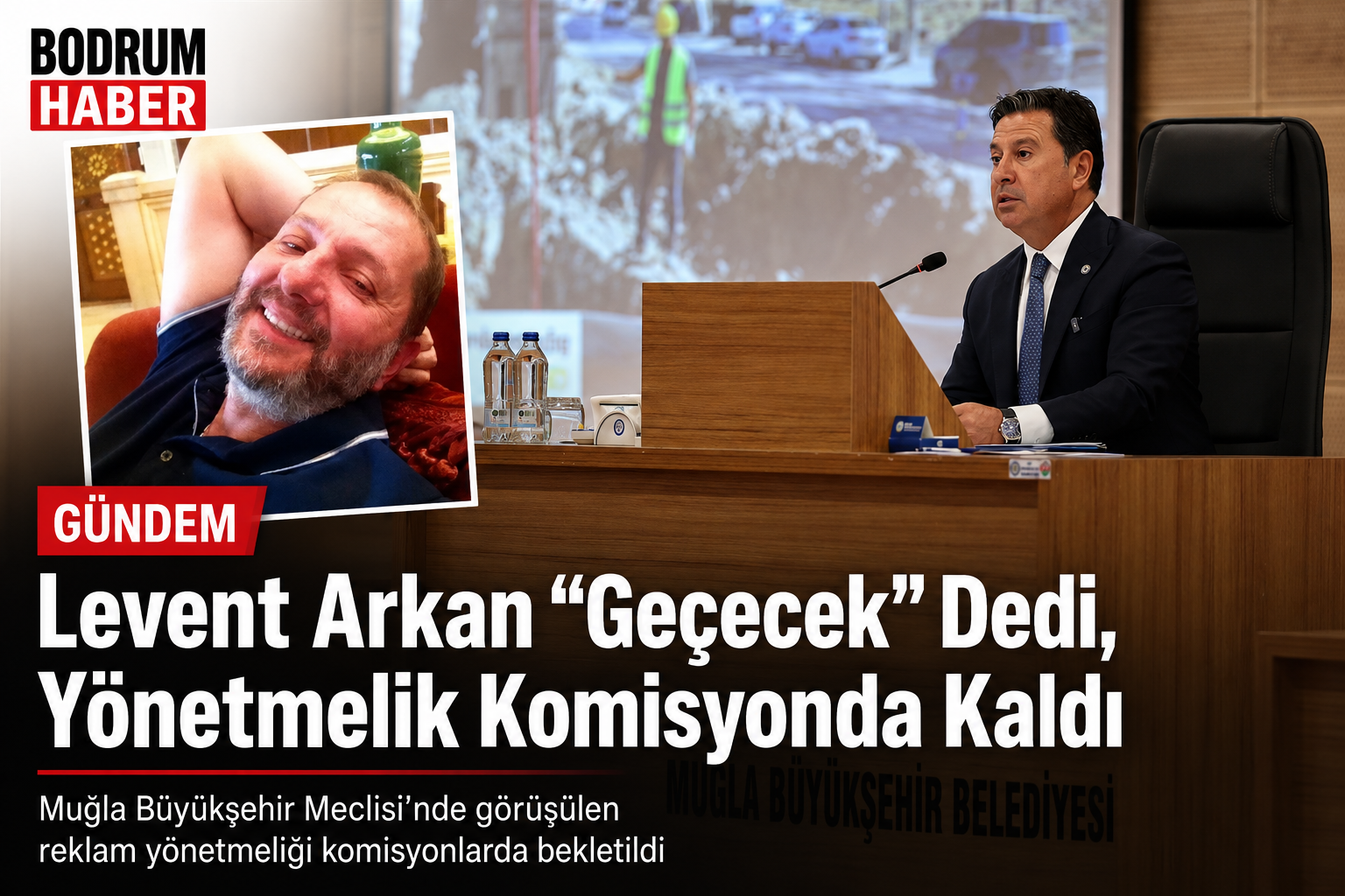 Levent Arkan “Geçecek” Dedi, Yönetmelik Komisyonda Kaldı