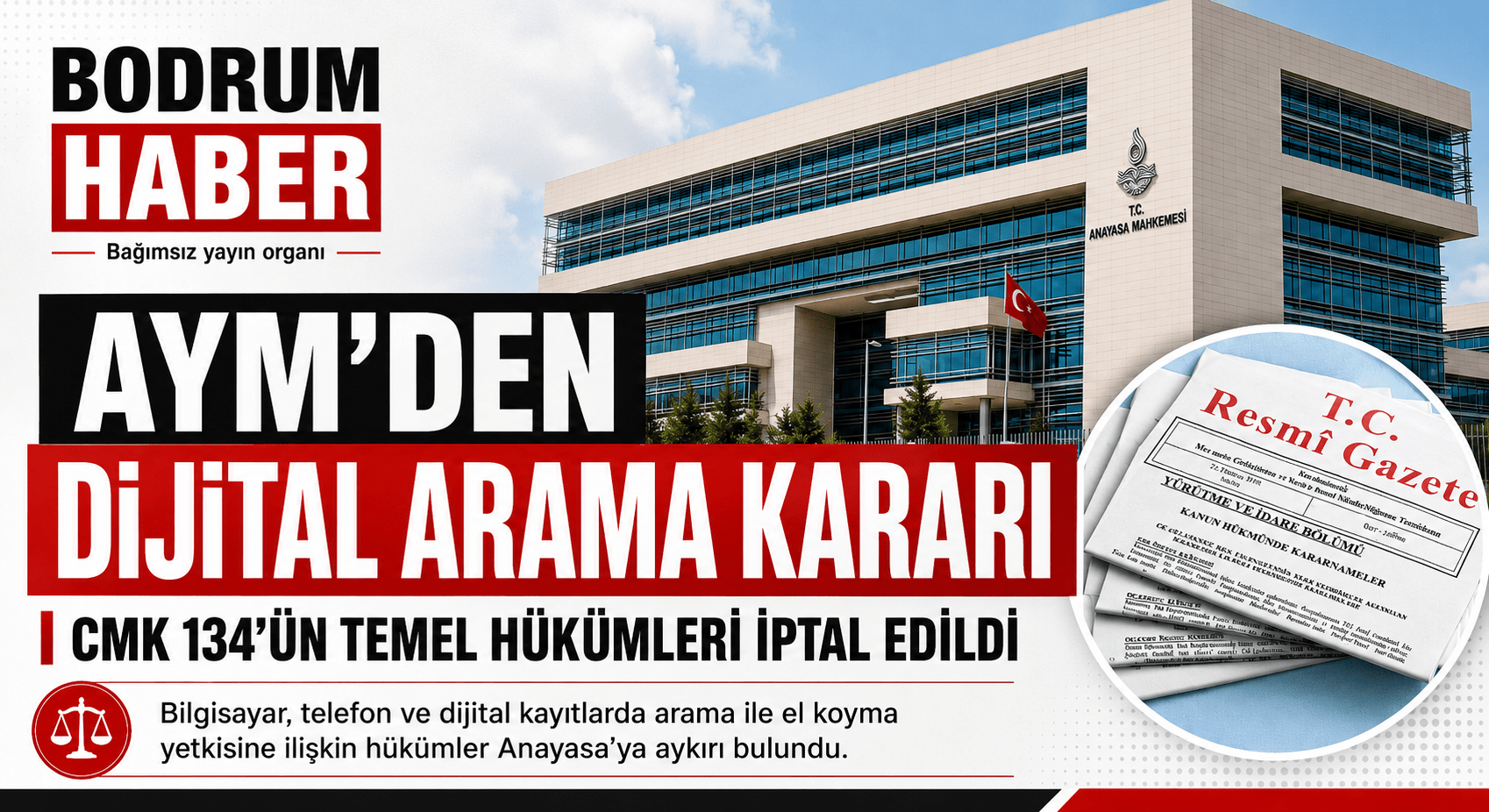 AYM’den Dijital Arama Kararı: CMK 134 İptal Edildi